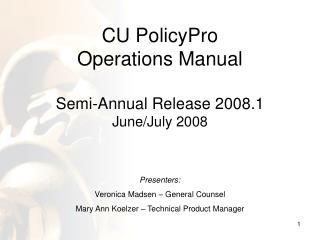 CU PolicyPro Operations Manual Semi-Annual Release 2008.1 June/July 2008