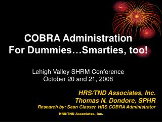 HRS/TND Associates, Inc. Thomas N. Dondore, SPHR