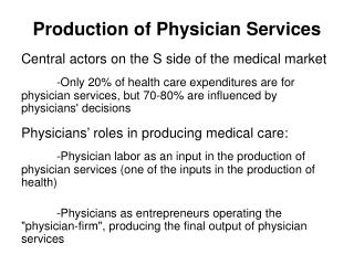 Production of Physician Services