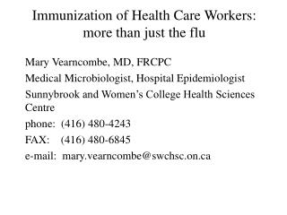 Immunization of Health Care Workers: more than just the flu