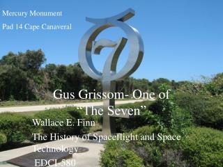 Gus Grissom- One of “The Seven”