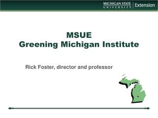 MSUE Greening Michigan Institute