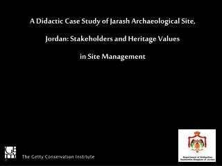 A Didactic Case Study of Jarash Archaeological Site, Jordan: Stakeholders and Heritage Values