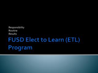 FUSD Elect to Learn (ETL) Program