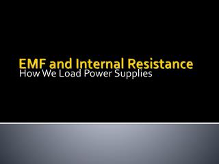 EMF and Internal Resistance