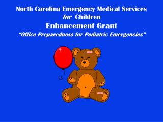 OFFICE PREPAREDNESS for PEDIATRIC EMERGENCIES
