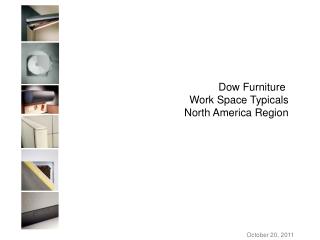 Dow Furniture Work Space Typicals North America Region
