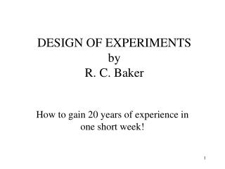 DESIGN OF EXPERIMENTS by R. C. Baker