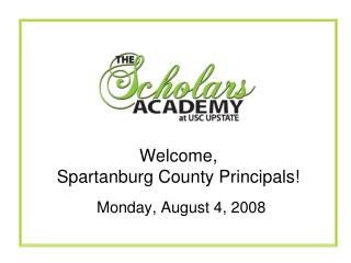 Welcome, Spartanburg County Principals!