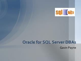 Oracle for SQL Server DBAs
