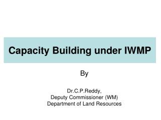 Capacity Building under IWMP