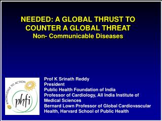 Prof K Srinath Reddy President Public Health Foundation of India