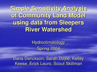Simple Sensitivity Analysis of Community Land Model using data from Sleepers River Watershed