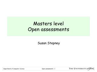 Masters level Open assessments