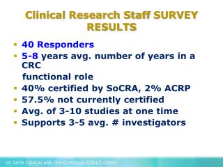Clinical Research Staff SURVEY RESULTS