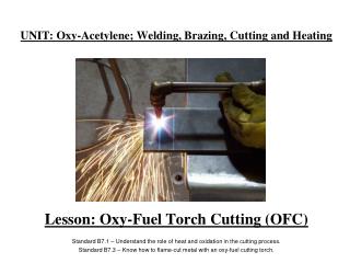 UNIT: Oxy-Acetylene; Welding, Brazing, Cutting and Heating