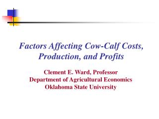Factors Affecting Cow-Calf Costs, Production, and Profits