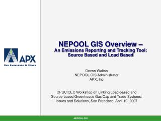 NEPOOL GIS Overview – An Emissions Reporting and Tracking Tool: Source Based and Load Based