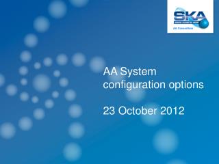 AA System configuration options 23 October 2012