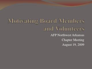 Motivating Board Members and Volunteers