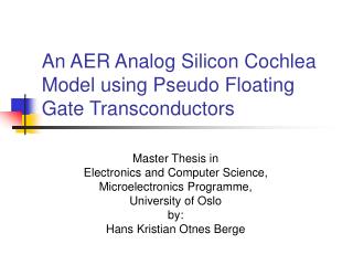 An AER Analog Silicon Cochlea Model using Pseudo Floating Gate Transconductors