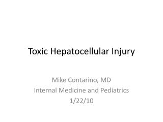 Toxic Hepatocellular Injury