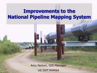 Improvements to the National Pipeline Mapping System