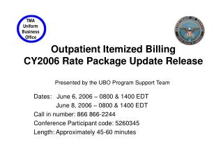 Outpatient Itemized Billing CY2006 Rate Package Update Release