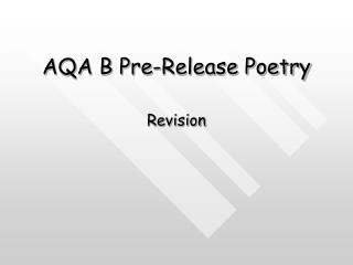 AQA B Pre-Release Poetry