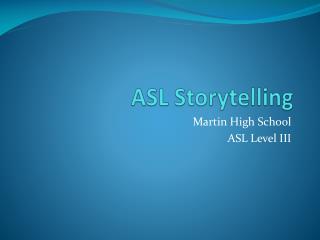 ASL Storytelling