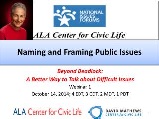 Naming and Framing Public Issues