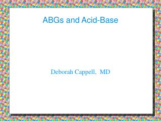 ABGs and Acid-Base