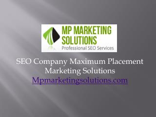 SEO Company Maximum Placement Marketing Solutions