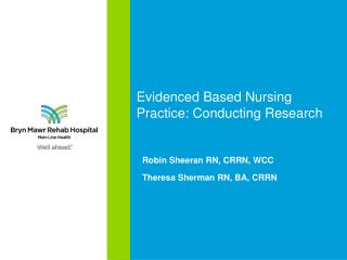 Evidenced Based Nursing Practice: Conducting Research