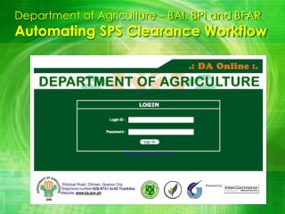 Department of Agriculture – BAI, BPI and BFAR Automating SPS Clearance Workflow