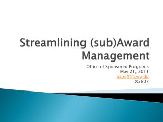Streamlining (sub)Award Management