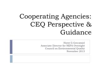 Cooperating Agencies: CEQ Perspective &amp; Guidance