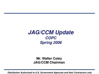 JAG/CCM Update COPC Spring 2006
