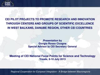 THREE CEI PILOT PROJECTS “CLONED”