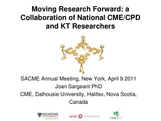 Moving Research Forward: a Collaboration of National CME/CPD and KT Researchers