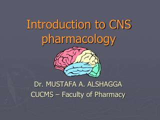 Introduction to CNS pharmacology