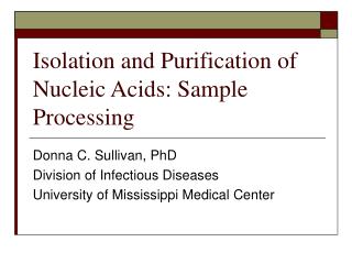 Isolation and Purification of Nucleic Acids: Sample Processing