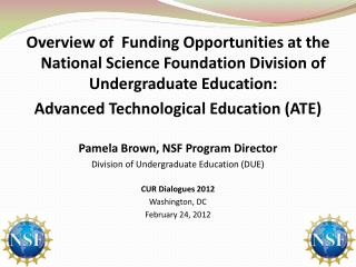 NSF DUE Mission – Promote excellence in undergraduate STEM education for all students