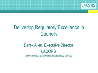 Delivering Regulatory Excellence in Councils