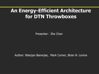An Energy-Efficient Architecture for DTN Throwboxes