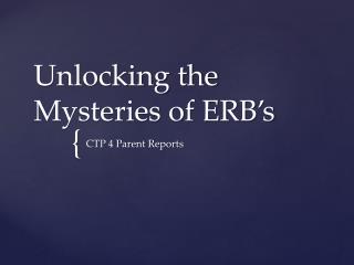 Unlocking the Mysteries of ERB’s