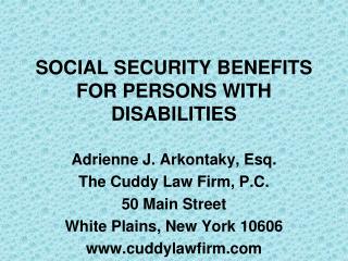SOCIAL SECURITY BENEFITS FOR PERSONS WITH DISABILITIES