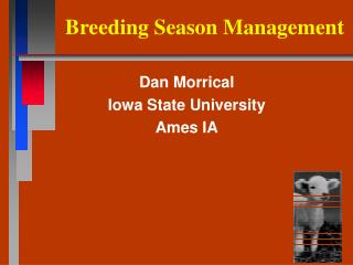 Breeding Season Management