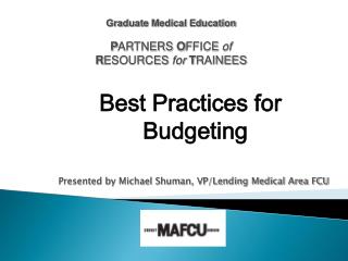 Presented by Michael Shuman, VP/Lending Medical Area FCU
