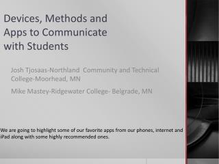 Devices, Methods and Apps to Communicate with Students